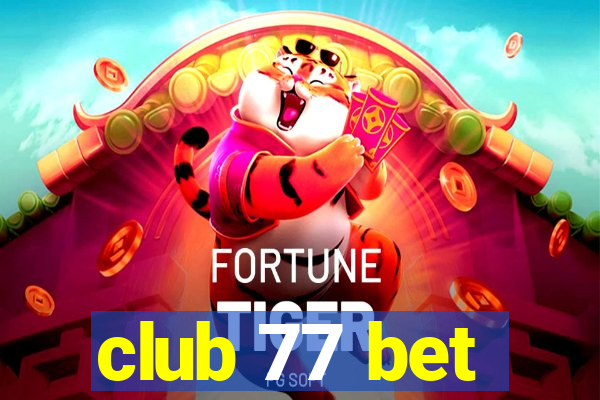 club 77 bet